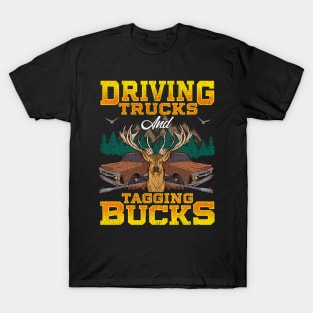 Driving Trucks Tagging Bucks T-Shirt